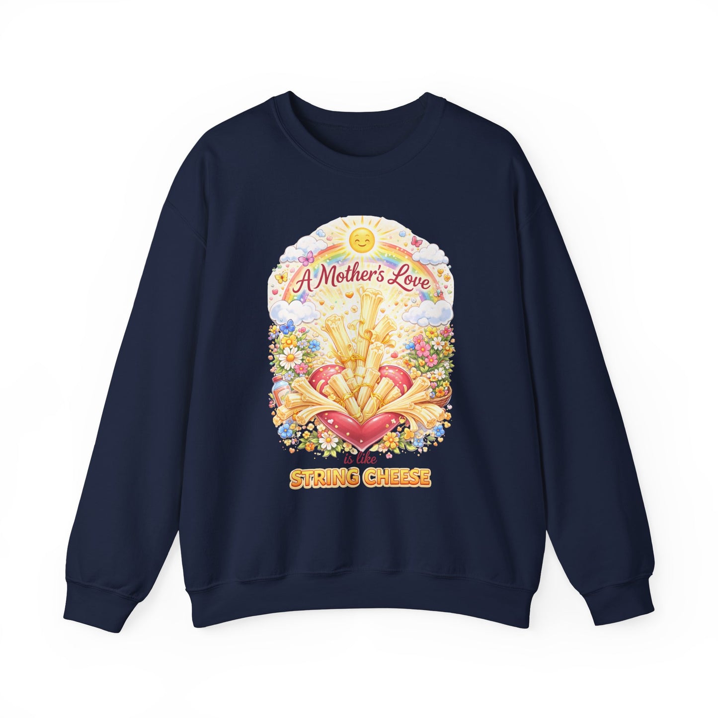 Crewneck Sweatshirt — "A Mother's Love is Like String Cheese" Floral Mother's Day Gift